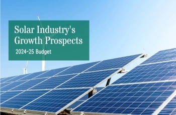 Solar Industry Poised for Growth: Budget 2024-25 Highlights